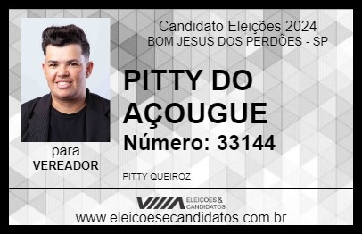 Candidato PITTY DO AÇOUGUE 2024 - BOM JESUS DOS PERDÕES - Eleições