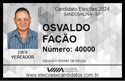 Candidato OSVALDO FACÃO 2024 - SANDOVALINA - Eleições