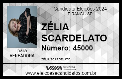 Candidato ZÉLIA SCARDELATO 2024 - PIRANGI - Eleições