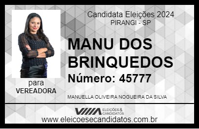 Candidato MANU DOS BRINQUEDOS 2024 - PIRANGI - Eleições