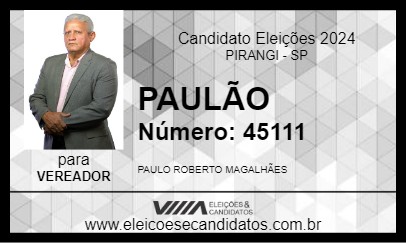 Candidato PAULÃO 2024 - PIRANGI - Eleições