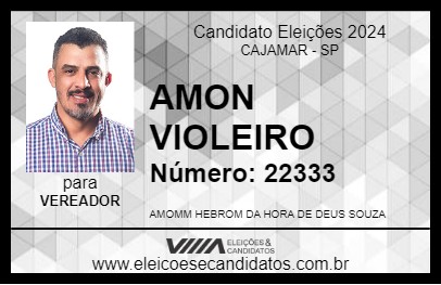 Candidato AMON VIOLEIRO 2024 - CAJAMAR - Eleições