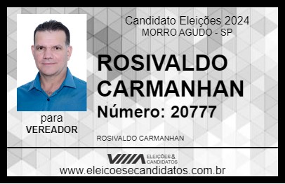 Candidato ROSIVALDO CARMANHAN 2024 - MORRO AGUDO - Eleições