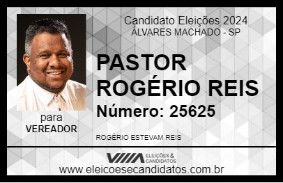 Candidato PASTOR ROGÉRIO REIS 2024 - ÁLVARES MACHADO - Eleições