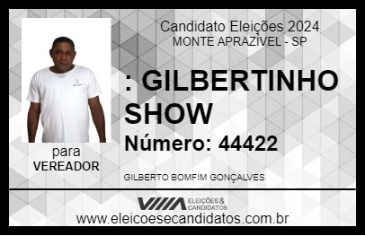 Candidato : GILBERTINHO SHOW 2024 - MONTE APRAZÍVEL - Eleições