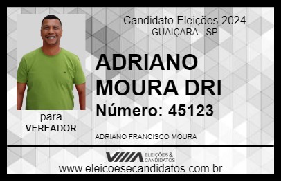 Candidato ADRIANO MOURA DRI 2024 - GUAIÇARA - Eleições