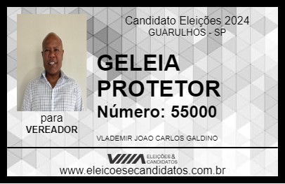 Candidato GELEIA PROTETOR 2024 - GUARULHOS - Eleições