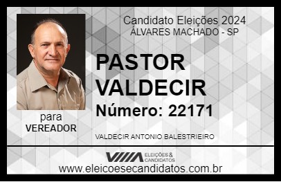 Candidato PASTOR VALDECIR 2024 - ÁLVARES MACHADO - Eleições