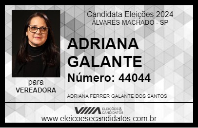 Candidato ADRIANA GALANTE 2024 - ÁLVARES MACHADO - Eleições