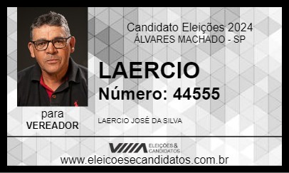 Candidato LAERCIO 2024 - ÁLVARES MACHADO - Eleições