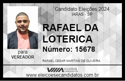 Candidato RAFAEL DA LOTERICA 2024 - IARAS - Eleições