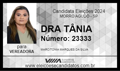 Candidato DRA TÂNIA 2024 - MORRO AGUDO - Eleições