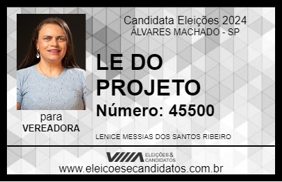 Candidato LE DO PROJETO 2024 - ÁLVARES MACHADO - Eleições