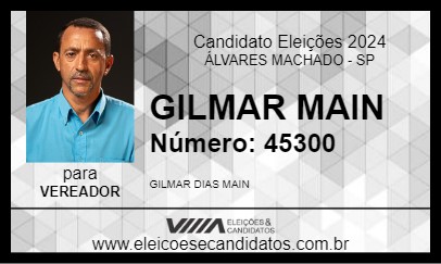 Candidato GILMAR MAIN 2024 - ÁLVARES MACHADO - Eleições