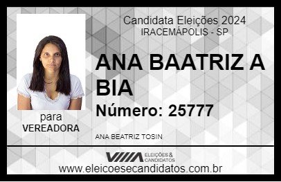 Candidato ANA BEATRIZ A BIA 2024 - IRACEMÁPOLIS - Eleições