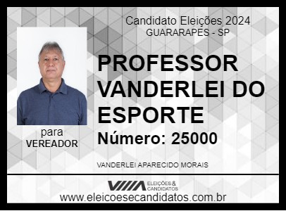 Candidato PROFESSOR VANDERLEI DO ESPORTE 2024 - GUARARAPES - Eleições