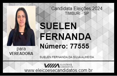 Candidato SUELEN FERNANDA 2024 - TIMBURI - Eleições