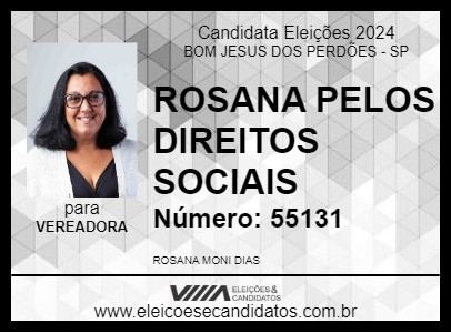 Candidato ROSANA PELOS DIREITOS SOCIAIS 2024 - BOM JESUS DOS PERDÕES - Eleições