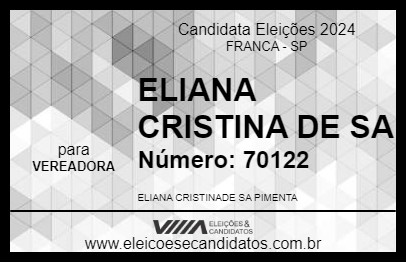 Candidato ELIANA CRISTINA DE SA 2024 - FRANCA - Eleições