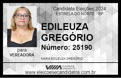 Candidato EDILEUZA GREGÓRIO 2024 - ESTRELA DO NORTE - Eleições