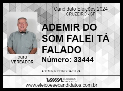 Candidato ADEMIR DO SOM FALEI TÁ FALADO 2024 - CRUZEIRO - Eleições