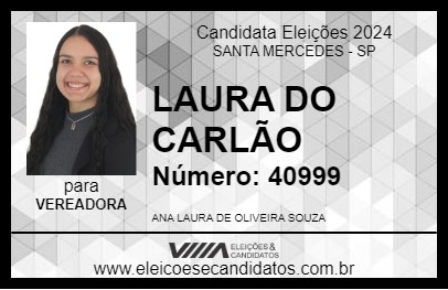 Candidato LAURA DO CARLÃO 2024 - SANTA MERCEDES - Eleições