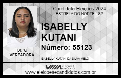 Candidato ISABELLY KUTANI 2024 - ESTRELA DO NORTE - Eleições