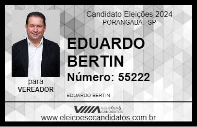 Candidato EDUARDO BERTIN 2024 - PORANGABA - Eleições