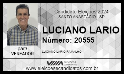 Candidato LUCIANO LARIO 2024 - SANTO ANASTÁCIO - Eleições