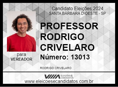 Candidato PROFESSOR RODRIGO CRIVELARO 2024 - SANTA BÁRBARA D\OESTE - Eleições