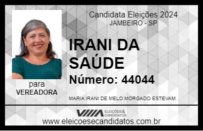 Candidato IRANI DA SAÚDE 2024 - JAMBEIRO - Eleições