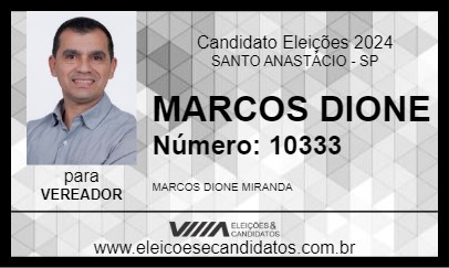 Candidato MARCOS DIONE 2024 - SANTO ANASTÁCIO - Eleições