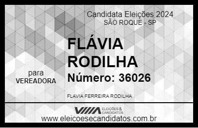 Candidato FLÁVIA RODILHA 2024 - SÃO ROQUE - Eleições