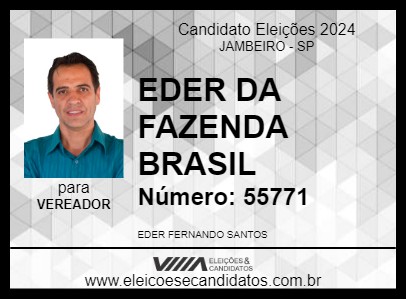 Candidato EDER DA FAZENDA BRASIL 2024 - JAMBEIRO - Eleições