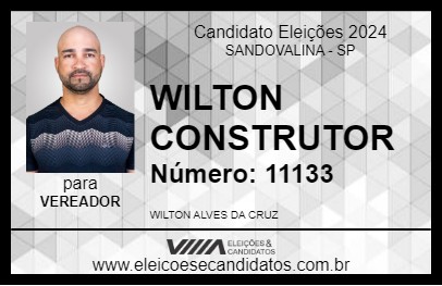 Candidato WILTON CONSTRUTOR 2024 - SANDOVALINA - Eleições