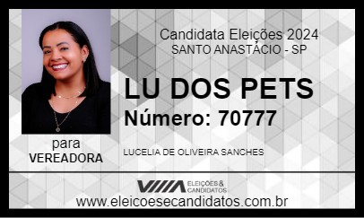 Candidato LU DOS PETS 2024 - SANTO ANASTÁCIO - Eleições