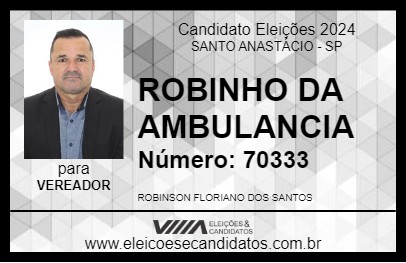 Candidato ROBINHO DA AMBULANCIA 2024 - SANTO ANASTÁCIO - Eleições