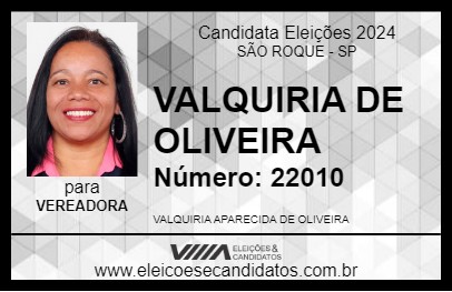 Candidato VALQUIRIA DE OLIVEIRA 2024 - SÃO ROQUE - Eleições