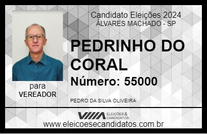 Candidato PEDRINHO DO CORAL 2024 - ÁLVARES MACHADO - Eleições