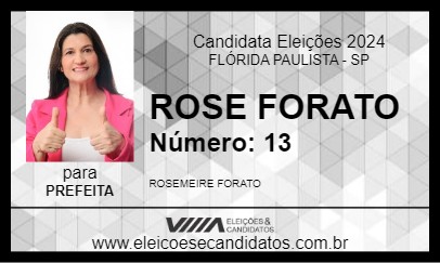 Candidato ROSE FORATO 2024 - FLÓRIDA PAULISTA - Eleições