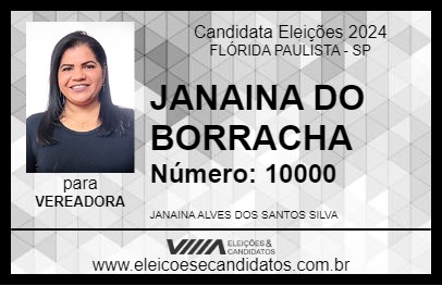 Candidato JANAINA DO BORRACHA 2024 - FLÓRIDA PAULISTA - Eleições