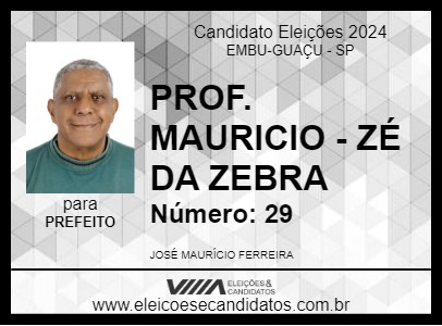 Candidato PROF. MAURICIO - ZÉ DA ZEBRA 2024 - EMBU-GUAÇU - Eleições