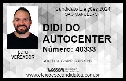 Candidato DIDI DO AUTOCENTER 2024 - SÃO MANUEL - Eleições