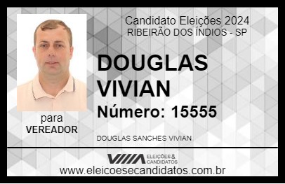 Candidato DOUGLAS VIVIAN 2024 - RIBEIRÃO DOS ÍNDIOS - Eleições