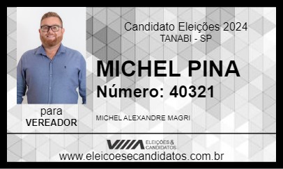 Candidato MICHEL PINA 2024 - TANABI - Eleições