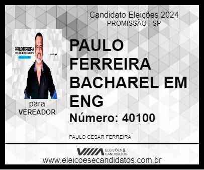 Candidato PAULO FERREIRA BACHAREL EM ENG 2024 - PROMISSÃO - Eleições