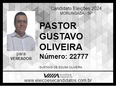 Candidato PASTOR GUSTAVO OLIVEIRA 2024 - MORUNGABA - Eleições