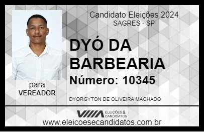 Candidato DYÓ DA BARBEARIA 2024 - SAGRES - Eleições