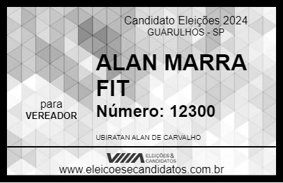 Candidato ALAN MARRA FIT 2024 - GUARULHOS - Eleições