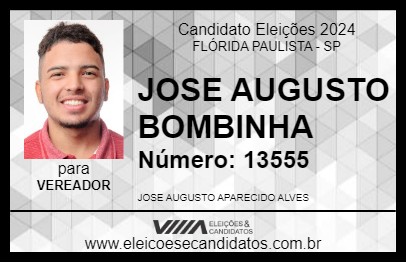 Candidato JOSE AUGUSTO BOMBINHA 2024 - FLÓRIDA PAULISTA - Eleições